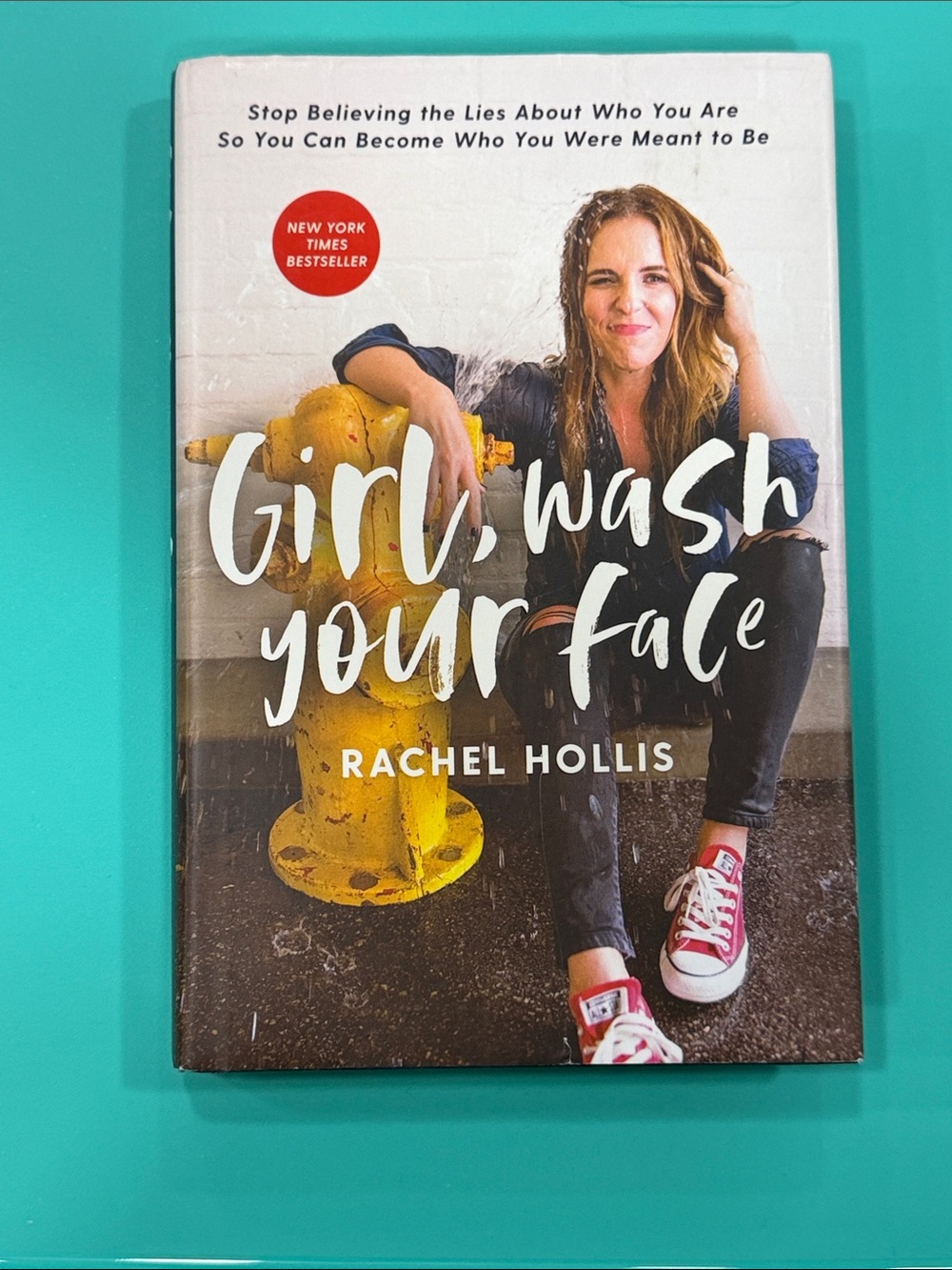 Girl, Wash Your Face by Rachel Hollis - Hand Cover